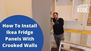 How To Install Ikea Fridge Panels With Crooked Walls [upl. by Box]