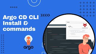 Argo CD CLI Installation and Commands [upl. by Norraj]