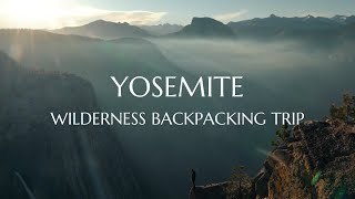 Yosemite Wilderness Backpacking Trip INSANE CAMPSITES [upl. by Rodama]