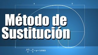 Método de Sustitución  Sistema de Ecuaciones [upl. by Axel]