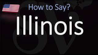 How to Pronounce Illinois  US State Name Pronunciation [upl. by Kneeland]