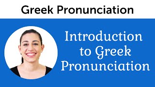 Introduction to Perfect Greek Pronunciation [upl. by Kindig]