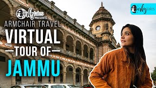 Virtual Tour Of Jammu  Curly Tales [upl. by Edy97]