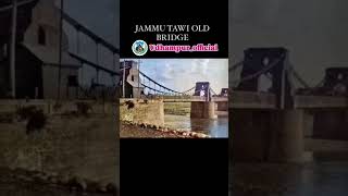 Jammu tawi old bridge 🌉 [upl. by Aretak]