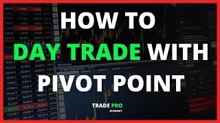 How to Day Trade with Pivot Points Step by Step [upl. by Ltihcox559]