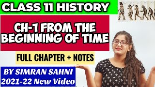 From the beginning of time class 11Class 11 History Chapter 1Full Chapter Detailed Explanation [upl. by Eneres]