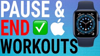 How To Pause And End Workouts on Apple Watch Series 6543SE [upl. by Adnohsal]