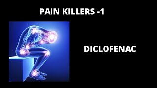 Pain Killers  Diclofenac [upl. by Nuawad817]