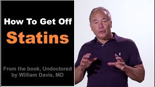 Dr William Davis DIY Healthcare How To Get Off Statins [upl. by Atirak]