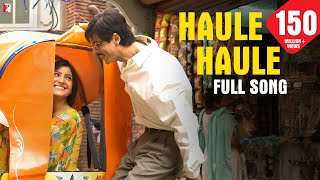 Haule Haule  Full Song  Rab Ne Bana Di Jodi  Shah Rukh Khan  Anushka Sharma  Sukhwinder Singh [upl. by Rowena]