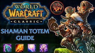 Classic WoW Shaman Totem Guide [upl. by Elpmid]