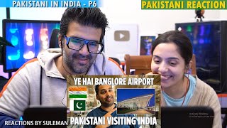 Pakistani Couple Reacts To Pakistani In India  Bangalore Airport  Full Tour amp Details  Bengaluru [upl. by Ehcsrop7]