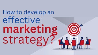 How to develop an effective marketing strategy [upl. by Arot801]