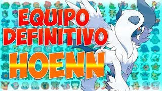 EQUIPO DEFINITIVO de HOENN [upl. by Matheson]