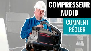 ► TUTO  Comment Régler un Compresseur Audio [upl. by Adim]