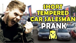 Insanely Short Tempered Car Salesman  Ownage Pranks [upl. by Arrotal]