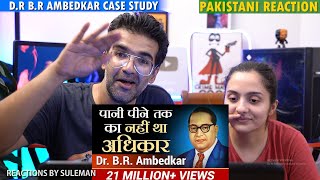 Pakistani Couple Reacts To DR BR AMBEDKAR  Case Study [upl. by Entirb]