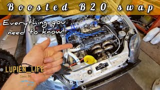 The ultimate turbo B20 swap guide [upl. by Ecinuahs]