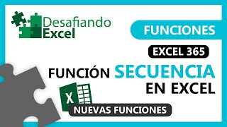 LO NUEVO DE EXCEL 365  Función SECUENCIA en Excel  Funciones en Excel 31 [upl. by Anayit]