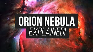 Orion Nebula Explained [upl. by Nnayrb611]