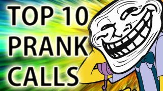 TOP 10 BEST PRANK CALL MOMENTS [upl. by Zavala]