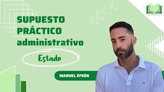 Supuesto práctico administrativo Estado [upl. by Winfred]