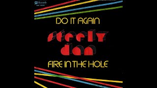 Steely Dan  Do It Again 1972 Disco Purrfection Version [upl. by Yadrahc145]