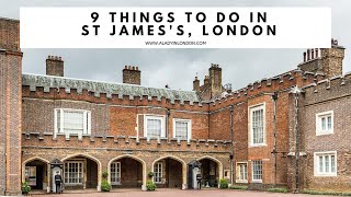 9 THINGS TO DO IN ST JAMESS LONDON  Piccadilly  St Jamess Park  St Jamess Palace  Shops [upl. by Benenson]