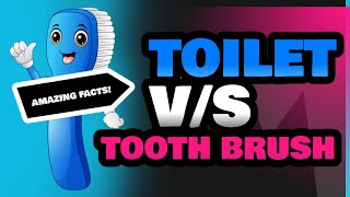 Toilet and Tooth Brush [upl. by Nimad]