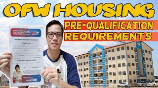 🔴OFW HOUSING PREQUALIFICATION REQUIREMENTS [upl. by Onitnas]