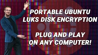 How To Install Linux On An External Drive Or SSD With Disk Encryption Plug amp Play on PC amp MAC [upl. by Nesyaj]