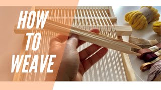 How to Weave  Weaving for Beginners [upl. by Anaoj]