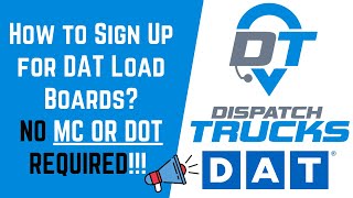 How to Sign Up for DAT Load Board With No MC or DOT [upl. by Delp]