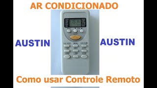 COMO USAR O CONTROLE DO AR CONDICIONADO AUSTIN [upl. by Tumer]