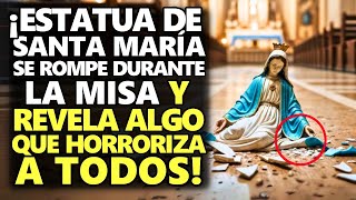 ¡Estatua De Santa María Se Rompe Durante La Misa Y Revela Algo Que Horroriza A Todos [upl. by Hillard178]