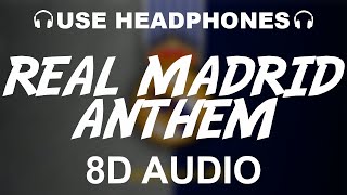 Real Madrid Official Anthem 8D AUDIO  Hala Madrid Y Nada Más  Theme Song [upl. by Seem]