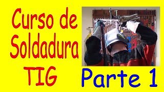 Curso de soldadura TIG GTAW  Clase 1 Introdución [upl. by Etnauj634]