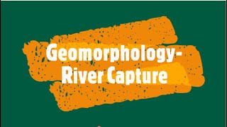 Geomorphology River Capture [upl. by Demy763]