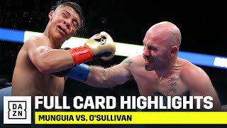 FULL CARD HIGHLIGHTS  Munguia vs OSullivan [upl. by Aleakim]