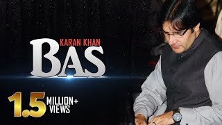 Karan Khan  Bas Official  Badraga [upl. by Rabma]