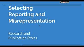 Selective Reporting and Misrepresentation of data Research and Publication ethics Phd coursework [upl. by Safoelc162]