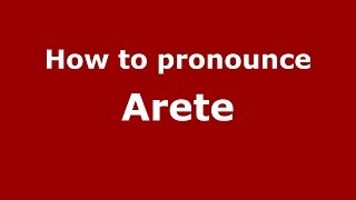 How to pronounce Arete GreekGreece  PronounceNamescom [upl. by Wiencke]