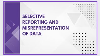 Selective reporting and misrepresentation of data [upl. by Ehtyaf849]