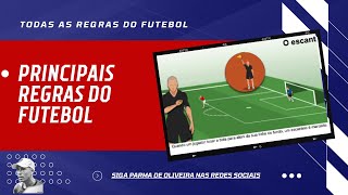 AS PRINCIPAIS REGRAS DO FUTEBOL [upl. by Rutherfurd470]