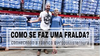 CONHECEMOS UMA FÁBRICA DE FRALDAS [upl. by Etnud]