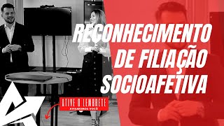 DIREITO DE FAMÍLIA Reconhecimento de filiação socioafetiva [upl. by Walrath853]