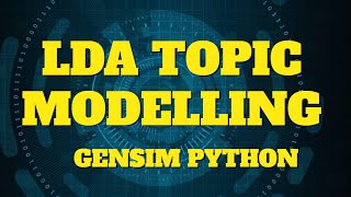 LDA Topic Modelling Explained with implementation using gensim in Python nlp tutorial [upl. by Yrrac]