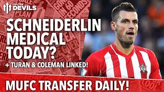 Schneiderlin Medical Today  Manchester United  Transfer Daily [upl. by Ailla]