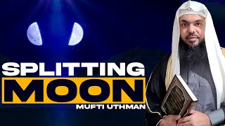 Splitting Moon  Mufti Uthman [upl. by Bryon]