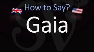 How to Pronounce Gaia CORRECTLY Meaning amp Pronunciation [upl. by Nilyad561]